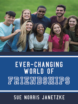 cover image of Ever-Changing World of Friendships